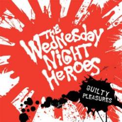 Wednesday Night Heroes : Guilty Pleasures